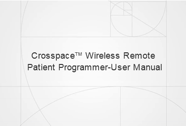 CrosspaceTM Wireless Remote Patient Programmer-User Manual